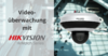  Videoüberwachung mit Hikvision HiWatch Series